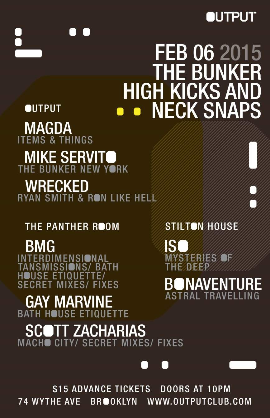 The Bunker presents High Kicks & Neck Snaps with Magda/ Mike Servito/ Wrecked - フライヤー表