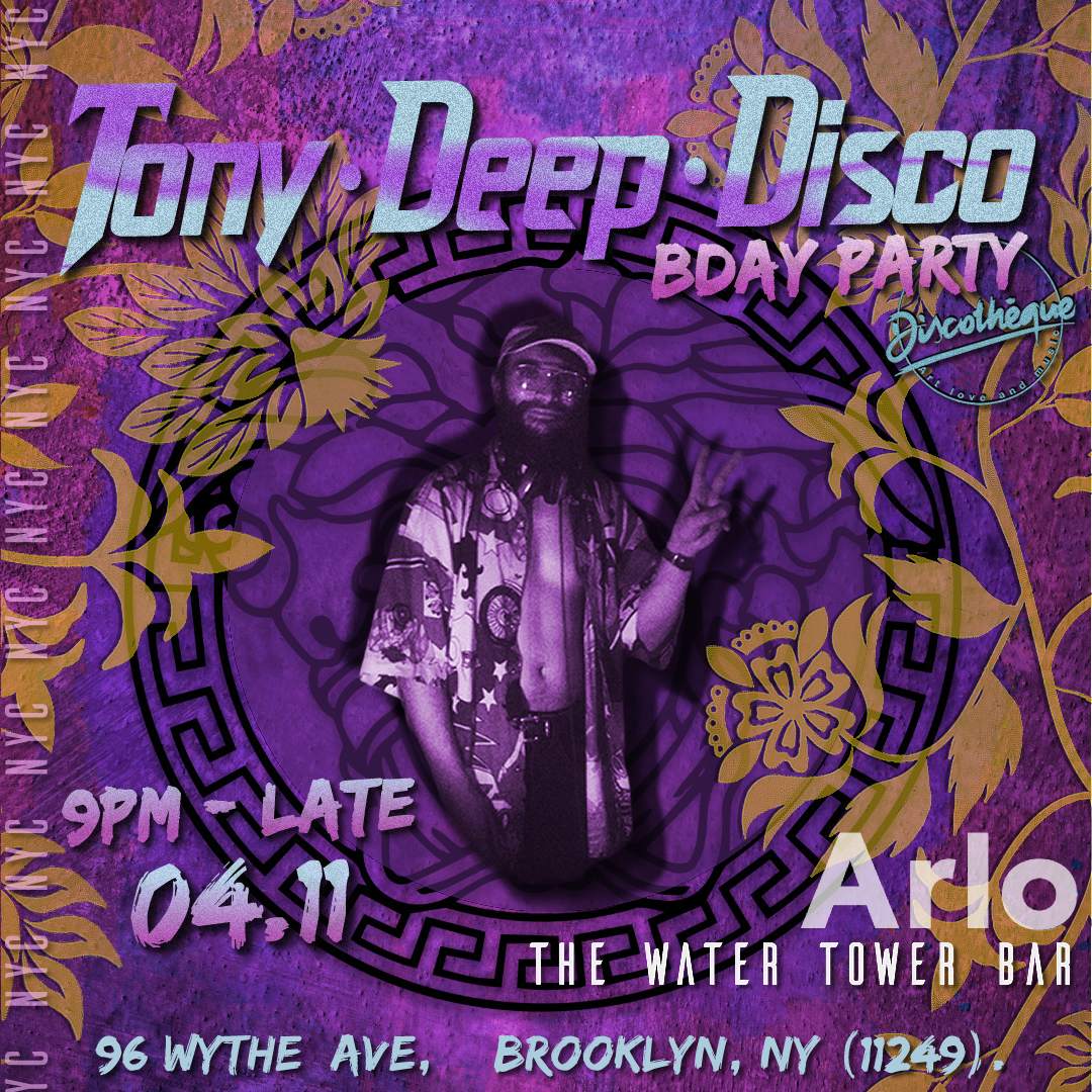 TonyDeepDisco Birthday Party - The Water Tower Bar - フライヤー表