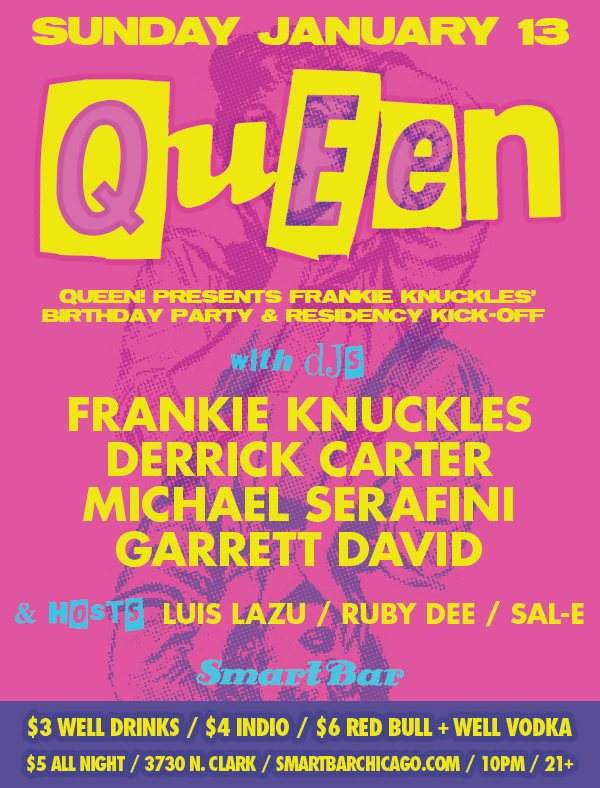 Queen! Frankie Knuckles' Bday/Residency Kick-Off: Frankie Knuckles, Derrick Carter + Residents - Página frontal