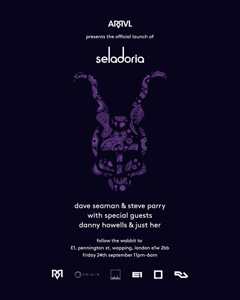 ARRVL presents Seladoria with Dave Seaman, Steve Parry, Danny Howells ...