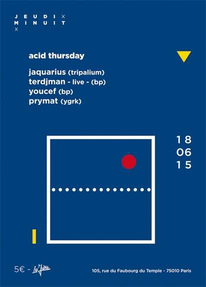 Acid Thursday - Jeudi Minuit with Youcef, Jaquarius & Syndrom - Página frontal