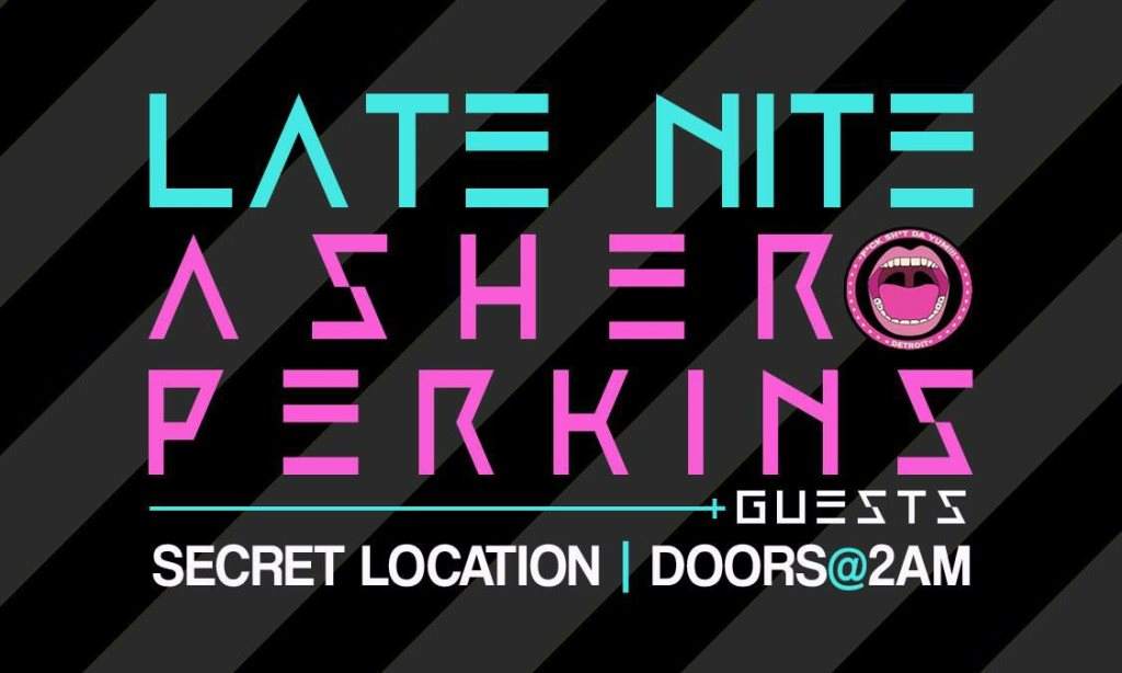 Late Night Saturday with Asher Perkins / Matt Detrych's - フライヤー表