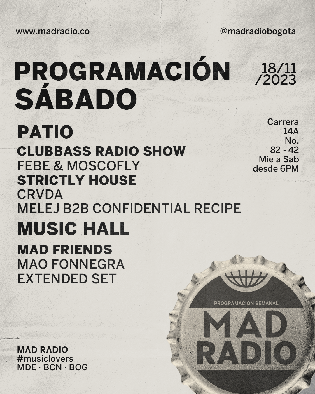 CLUBBASS RADIO SHOW / STRICTLY HOUSE / MAD FRIENDS at Mad Radio Bogotá