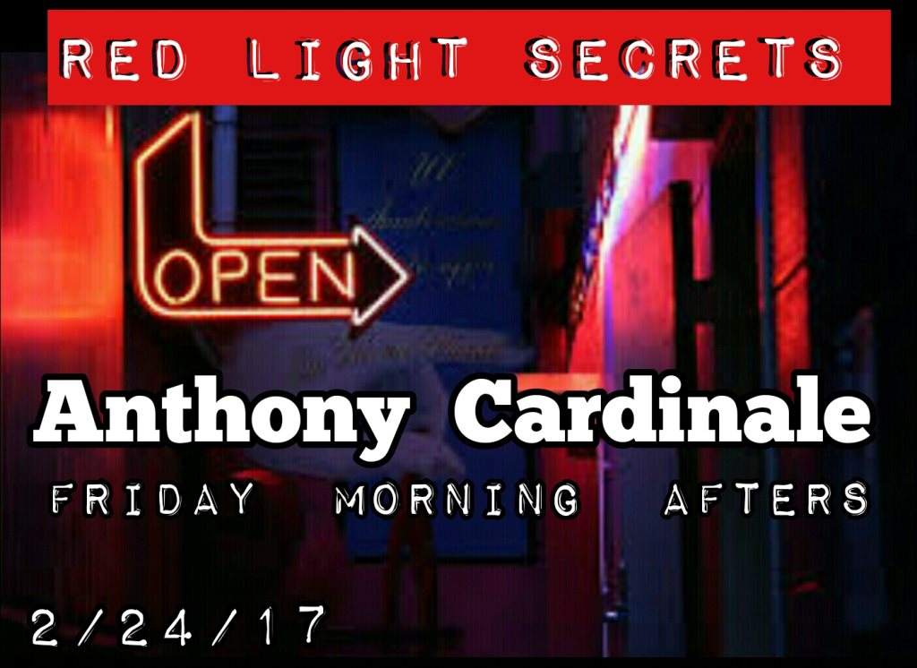 Red Light Secrets Friday Morning After Hours presents: Anthony Cardinale - フライヤー表