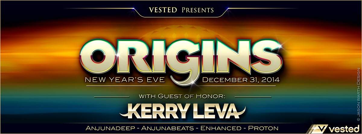 Vested Pres: Origins NYE 2015 with Kerry Leva [Anjuna] - フライヤー表
