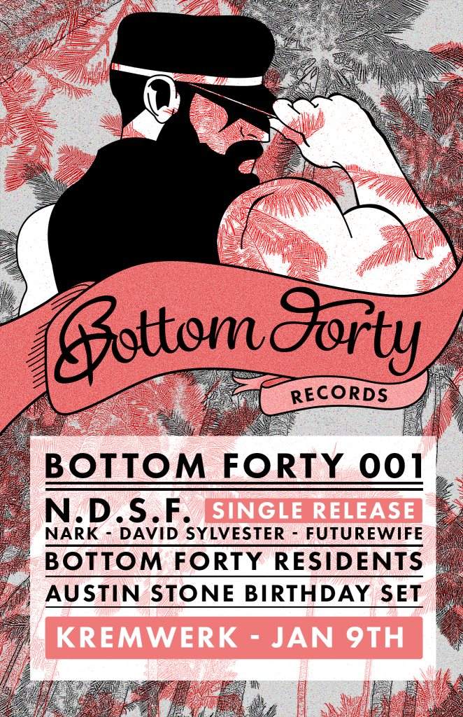 Bottom Forty Record Release 001 with N.D.S.F. - フライヤー表