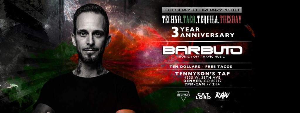 Techno Taco Tequila Tuesday - 3yr Anniversary Feat. Barbuto - フライヤー表