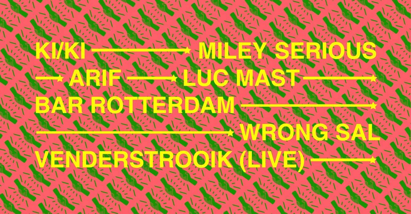 Miley Serious, KI/KI, Arif, Luc Mast & More - フライヤー表
