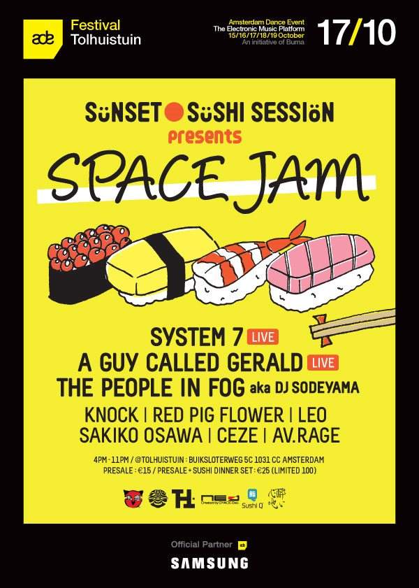 ADE Sunset Sushi Session presents Space Jam by System 7 & A Guy Called Gerald - フライヤー表