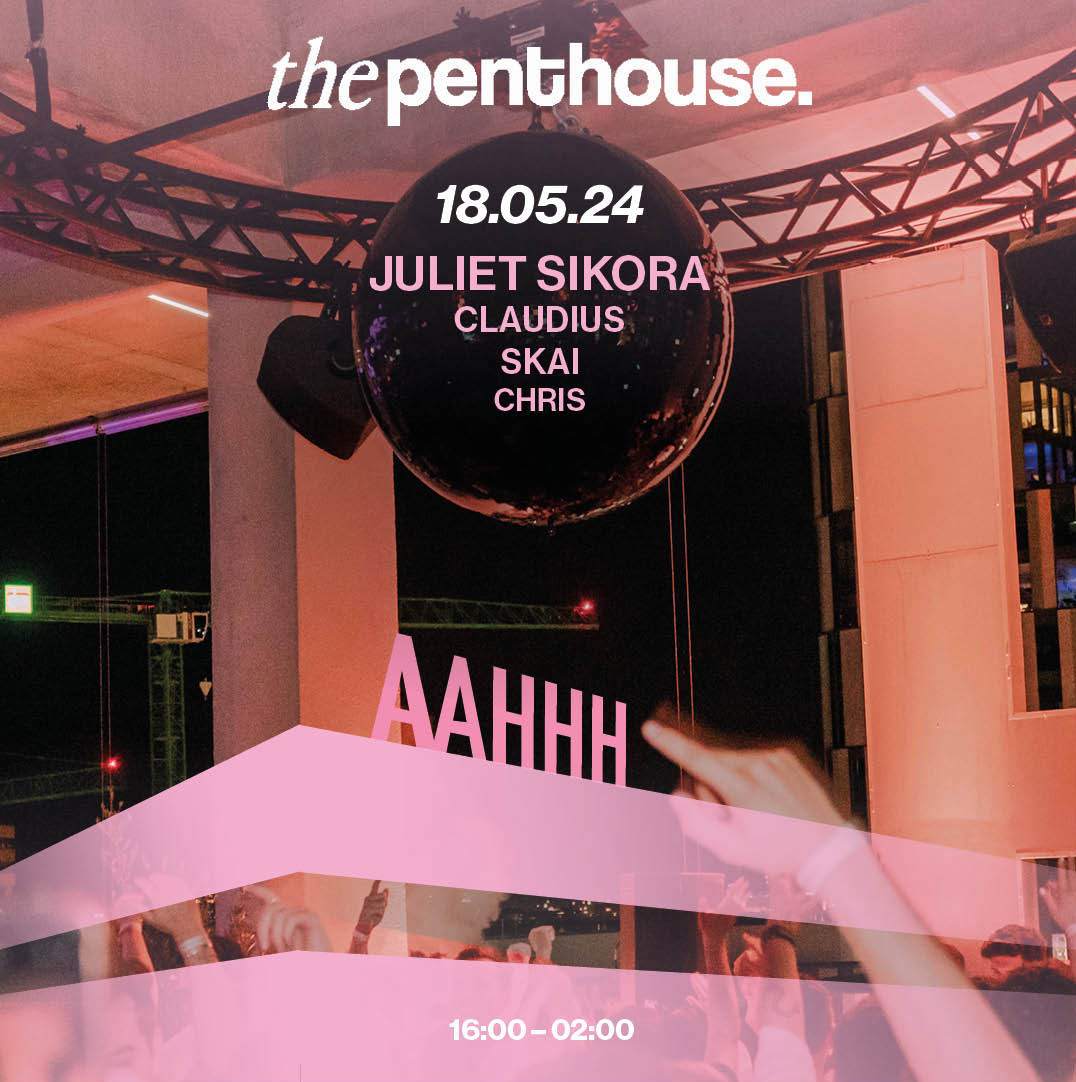 The Penthouse // Club & Terrace with Juliet Sikora, Claudius, SKAI, Chris - Página frontal