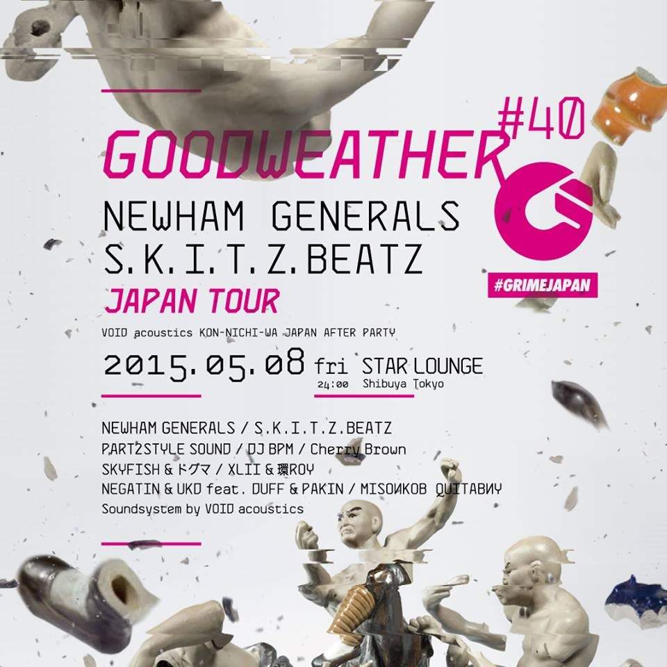 GOODWEATHER#40 S.K.I.T.Z.BEATS feat Newham Generals JAPAN TOUR - フライヤー表