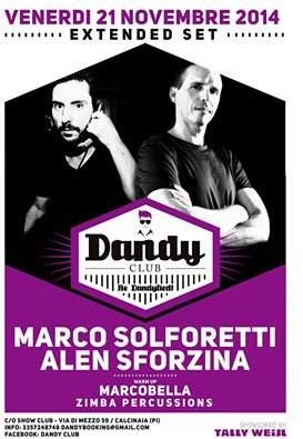 Dandy Club Pres. Marco Solforetti + Alen Sforzina + Marcobella - フライヤー表