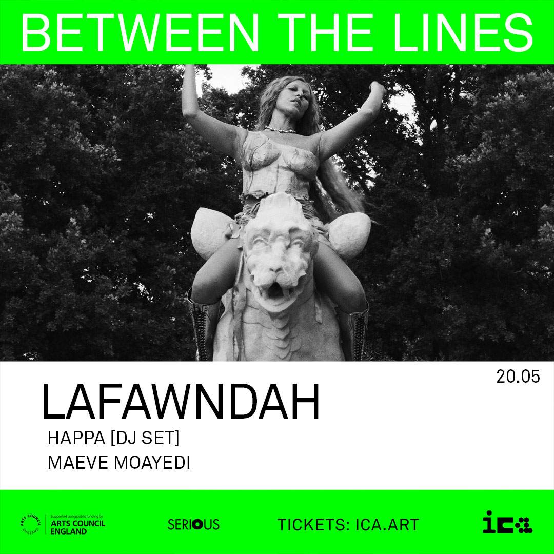 Between the Lines: Lafawndah + Happa (DJ) + Maeve Moayedi - フライヤー表