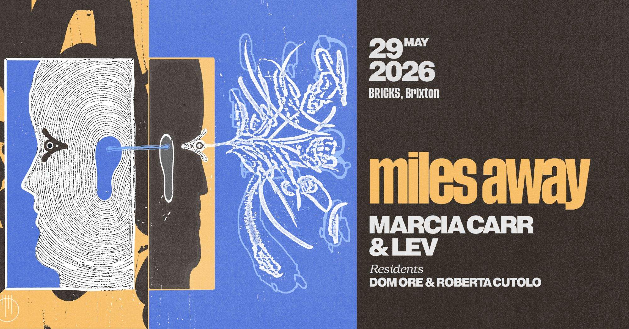 Miles Away at Bricks with Marcia Carr & LEV at Bricks, London