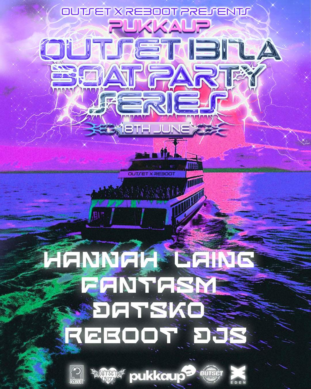 Outset X Reboot Presents: The Pukka Up Boat Party (18th June - Hannah 