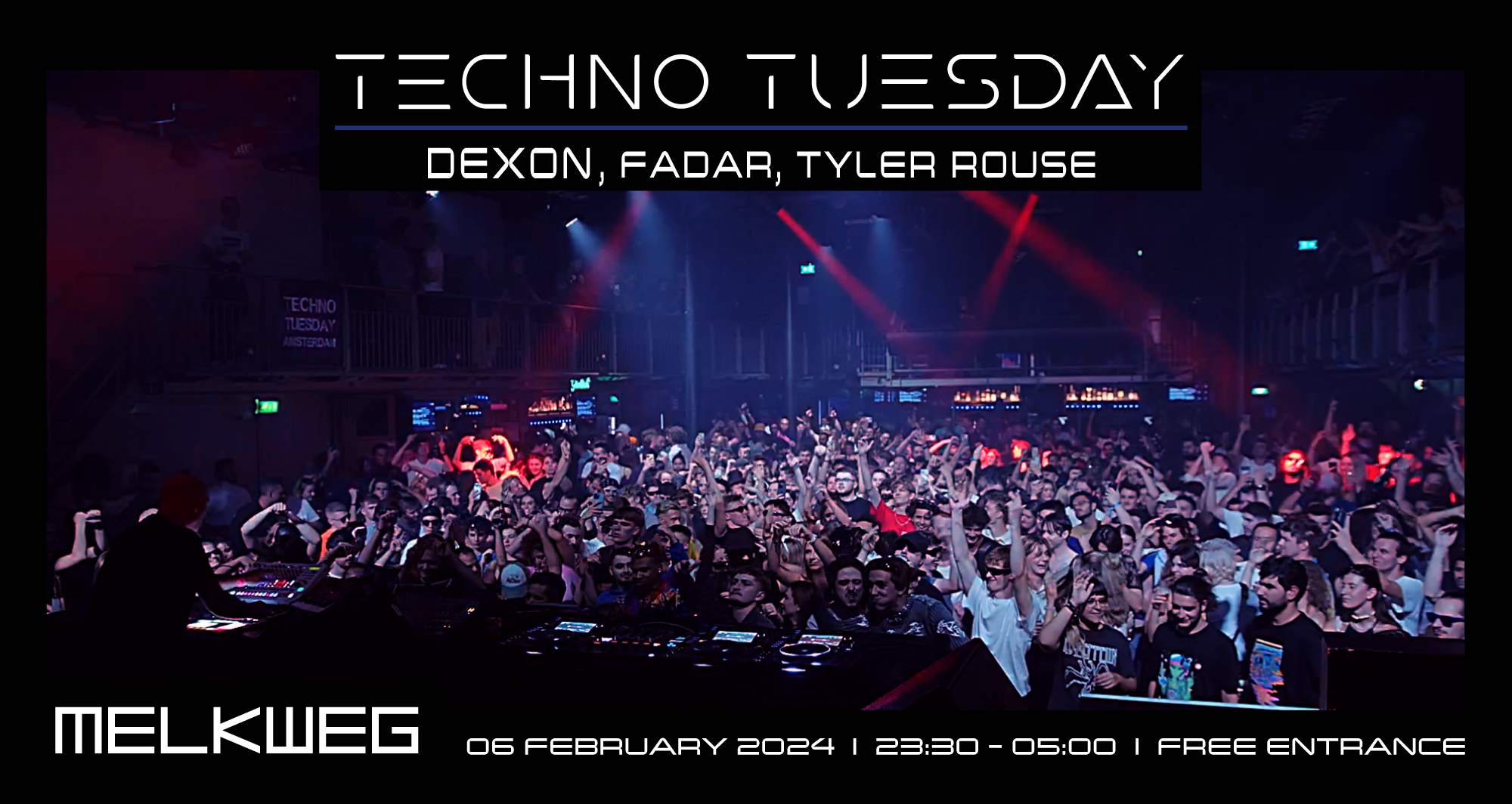 Techno Tuesday Amsterdam, Dexon, FADAR, Tyler Rouse - Página frontal