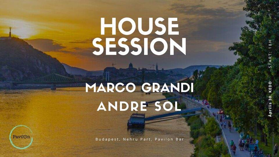 House Session w_ Marco Grandi & Andre Sol - フライヤー表