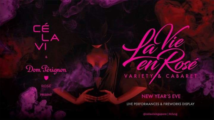 CÉ La VI presents: New Year's Eve Party – 'La Vie en Rosé' at CÉ LA VI ...