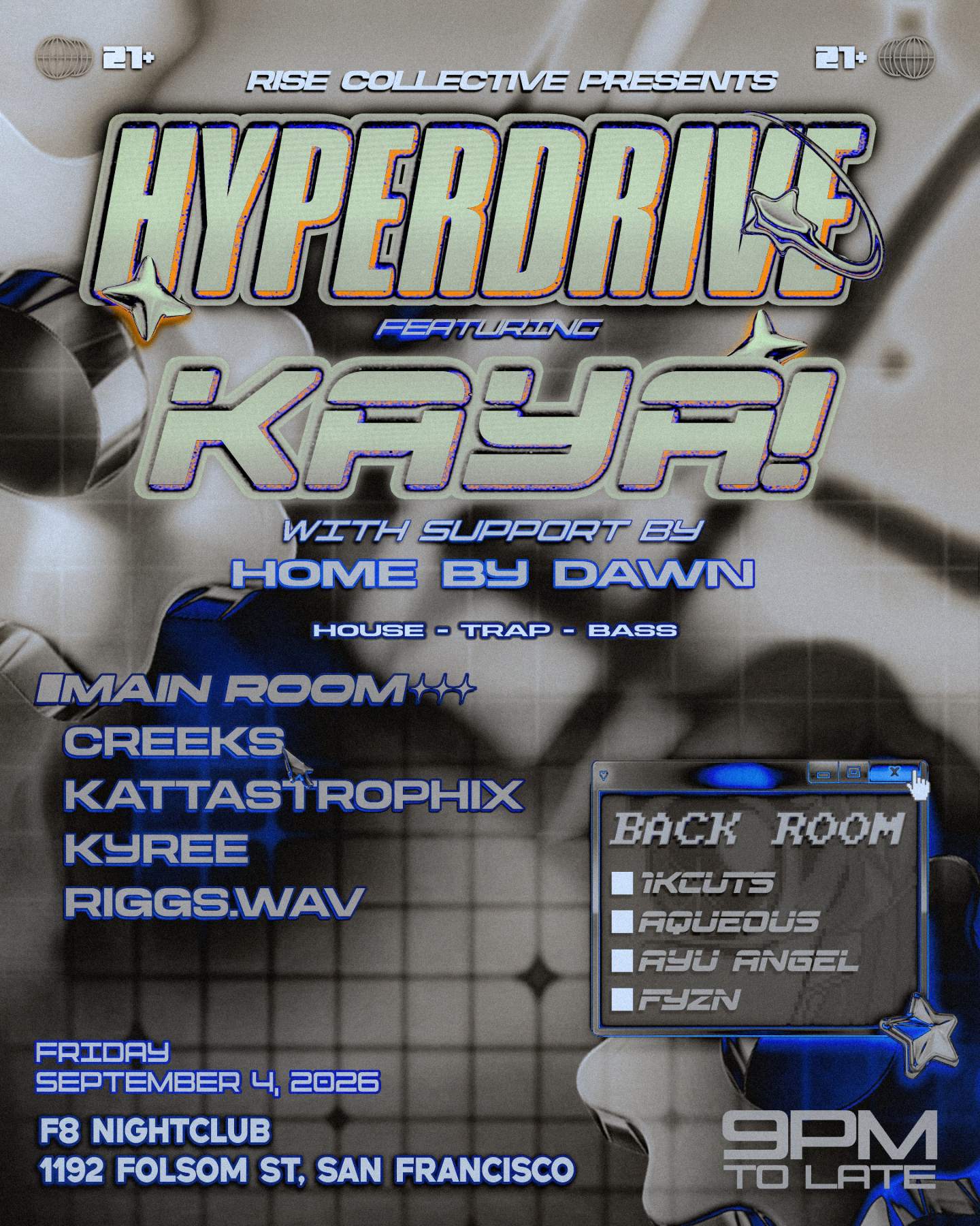 HYPERDRIVE with KAYA! at F8 1192 Folsom, San Francisco/Oakland