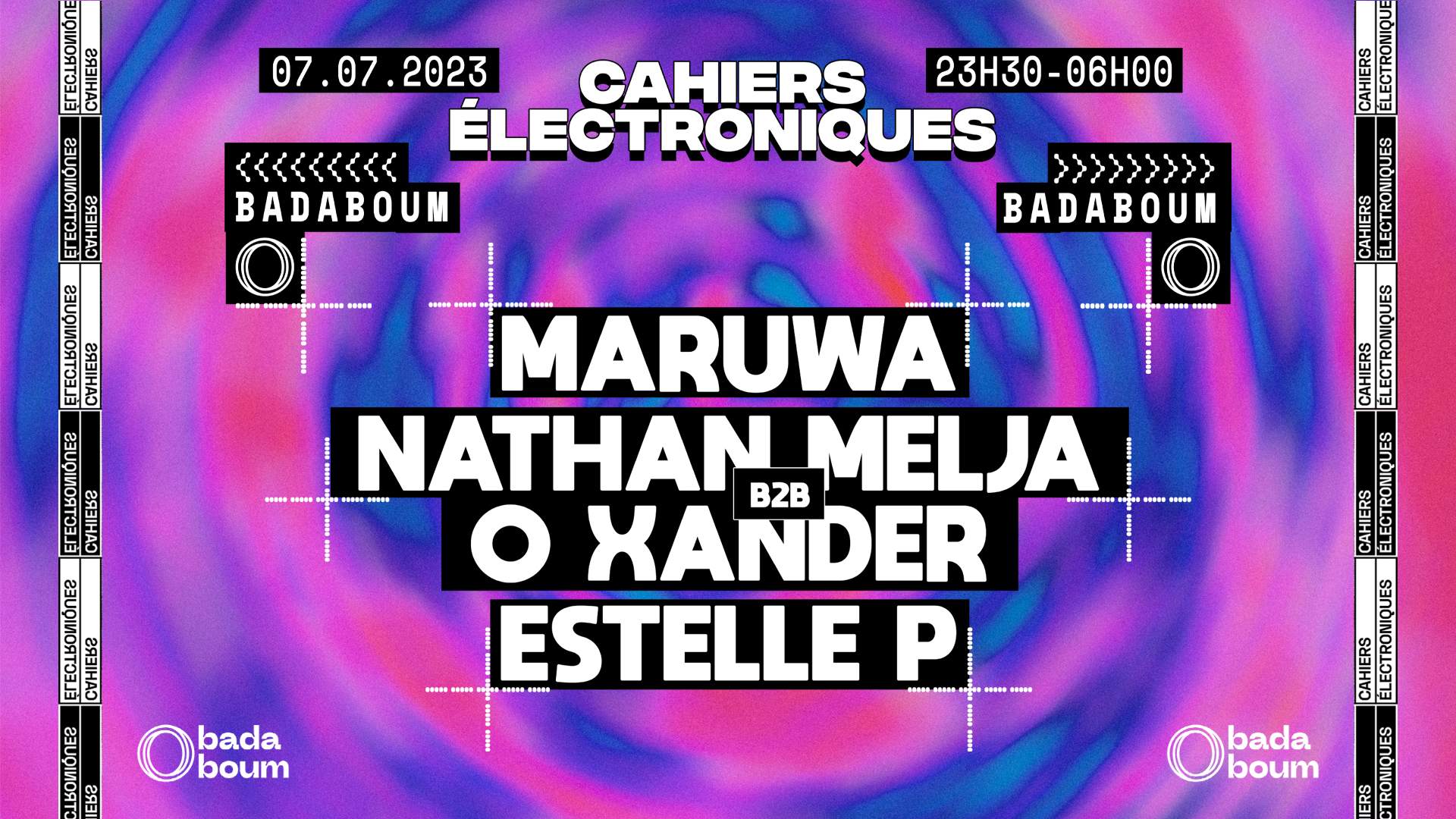 Club — Cahiers Electroniques: Maruwa (+) Nathan Melja b2b O Xander (+) Estelle P - フライヤー表