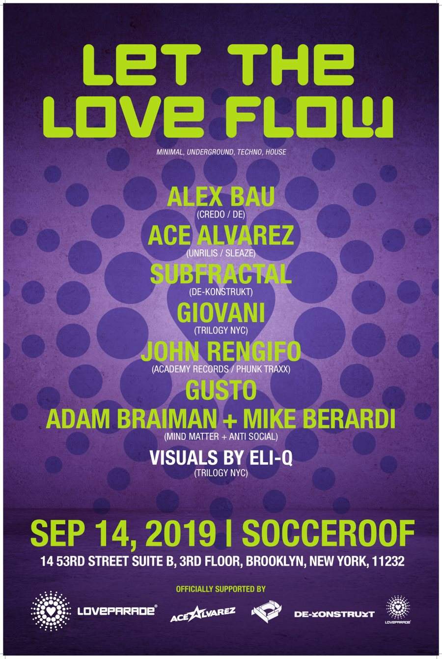 Let the Love Flow NYC - Ft. Alex Bau, Ace Alvarez, Subfratcal - フライヤー表