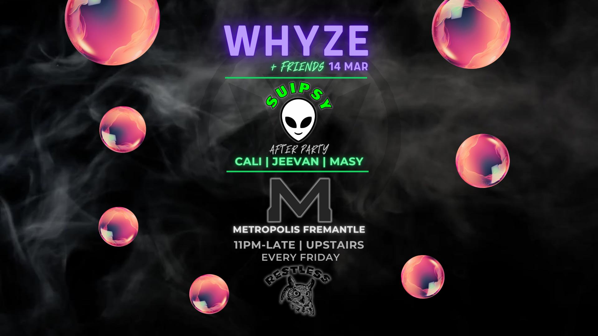 WHYZE + Friends: SuiPsy Afterparty at Metropolis Fremantle, Perth