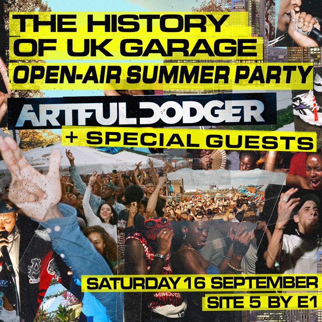 (CANCELLED) The History of UK Garage (Open-Air Summer Party): Artful Dodger + Special Guests - フライヤー表
