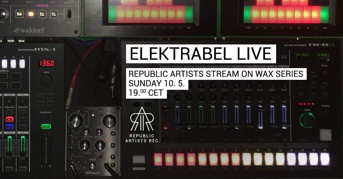 Republic Artists: Stream On Wax with Elektrabel Live - Página frontal