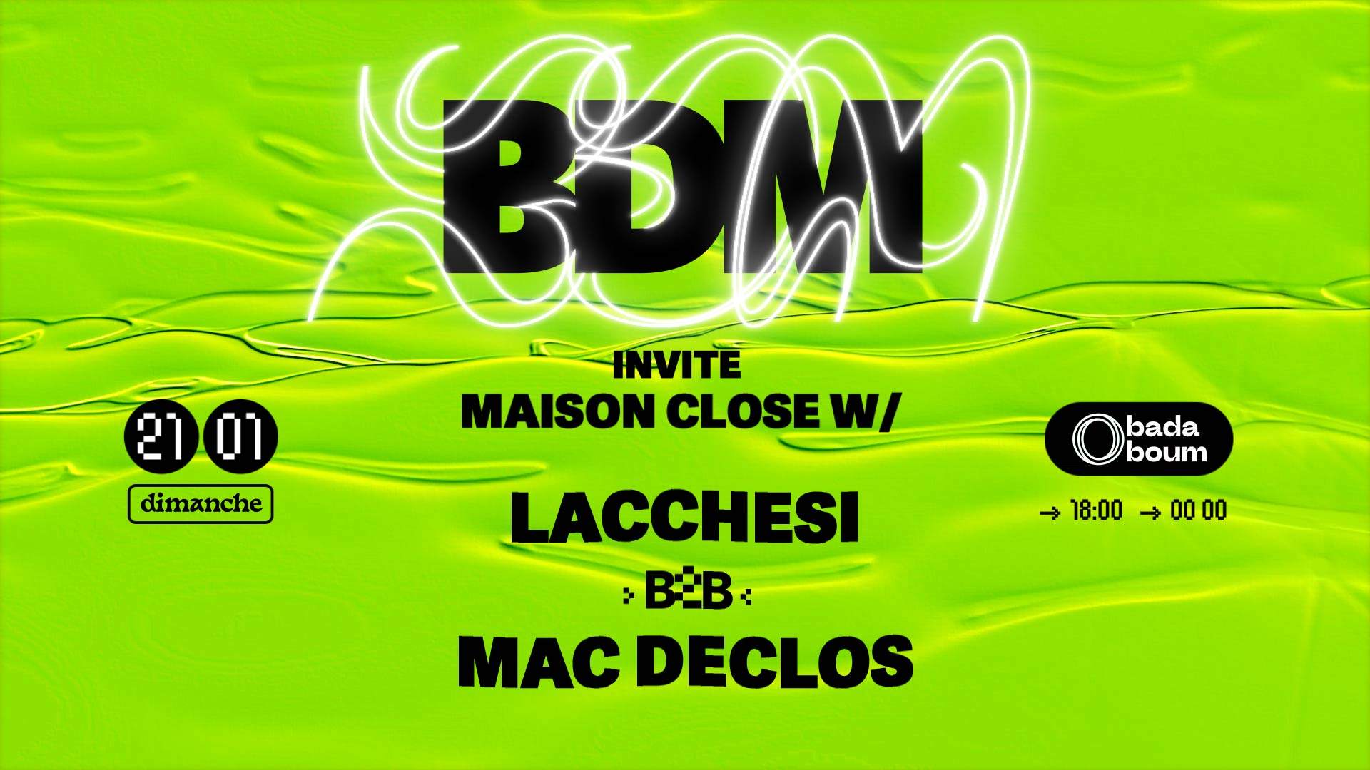 Club — BDM invite Maison Close: Lacchesi b2b Mac Declos - Página frontal