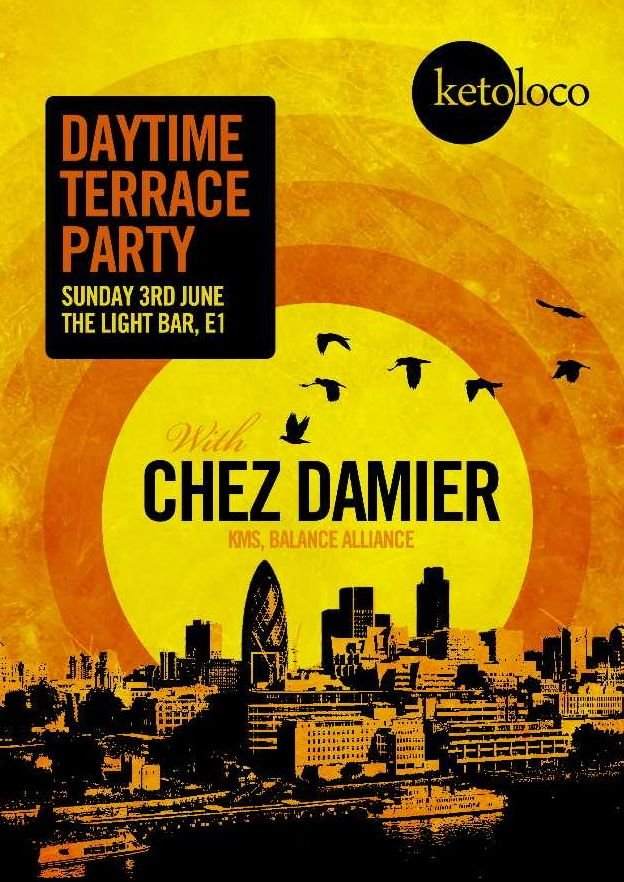Ketoloco Daytime Terrace Party with Chez Damier, Underground Paris, Buckley & More - フライヤー表