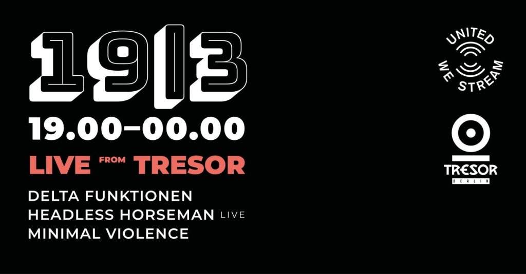 LIVESTREAM - United We Stream - Live From Tresor (Berlin) - フライヤー表