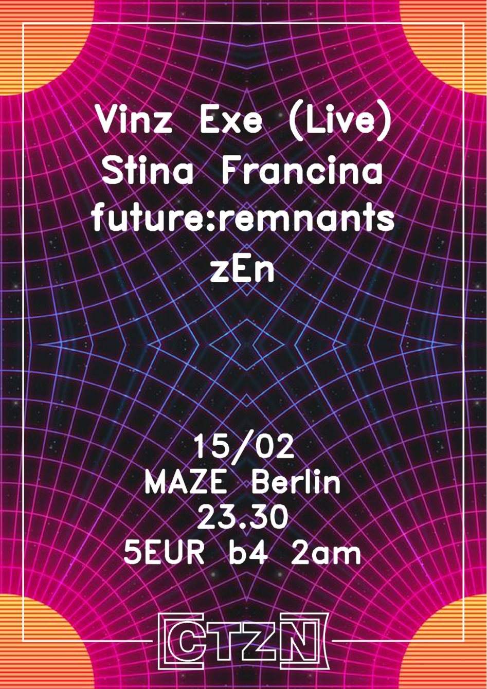 Citizen with Vinz Exe (Live), Stina Francina and Future:Remnants - フライヤー表