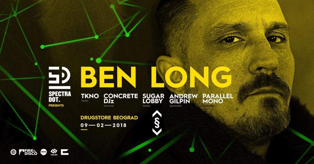 Spectradot with Ben Long at Drugstore, Belgrade - フライヤー表