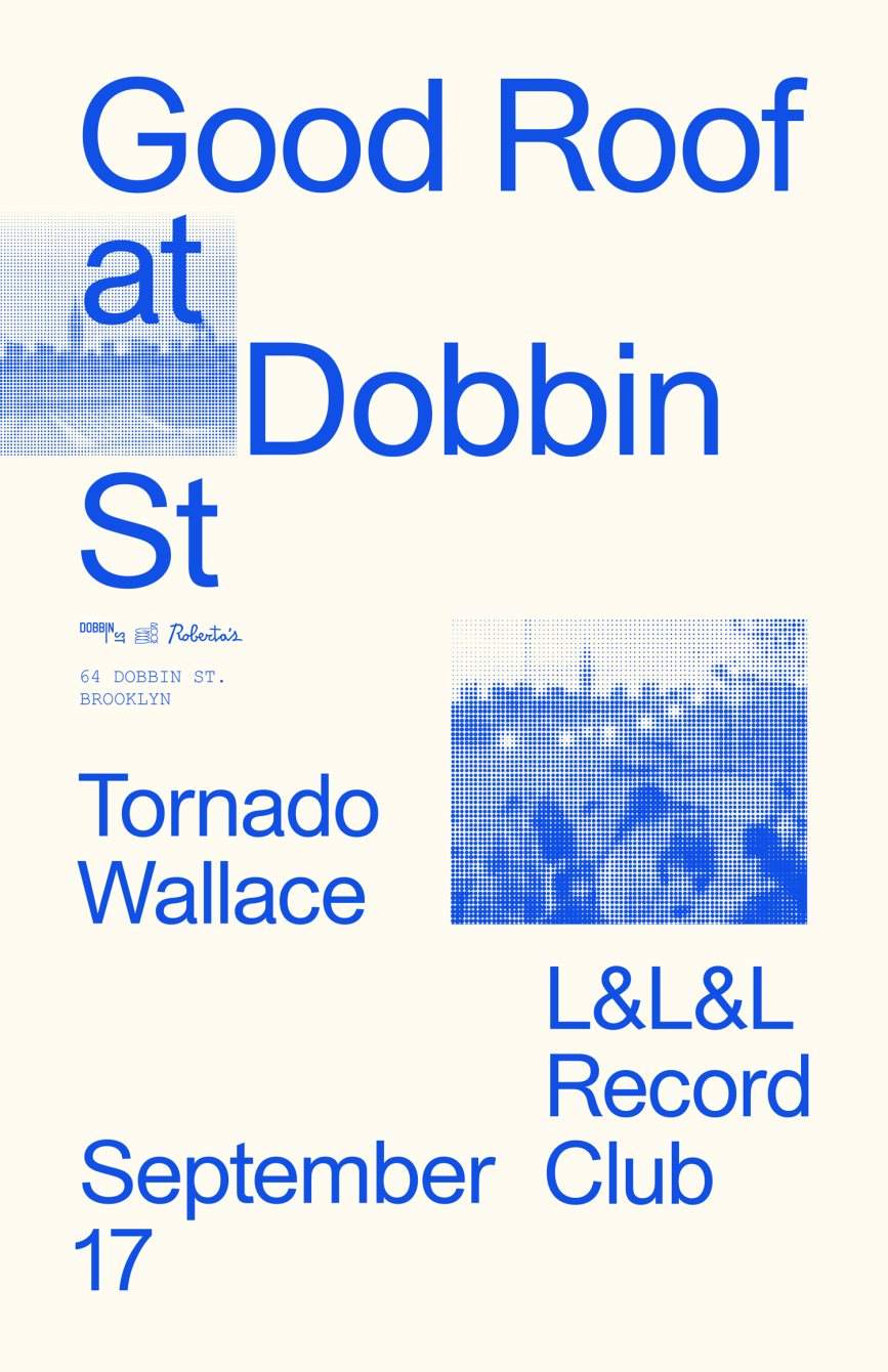 Good Roof at Dobbin St with Tornado Wallace and L&L&L Record Club - Página frontal