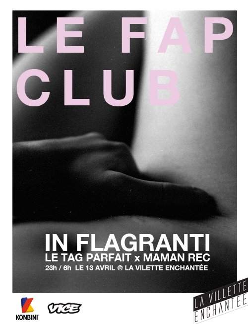 le Fap Club, le Tag Parfait Fête ses 2 ans Avec In Flagranti - Flyer front