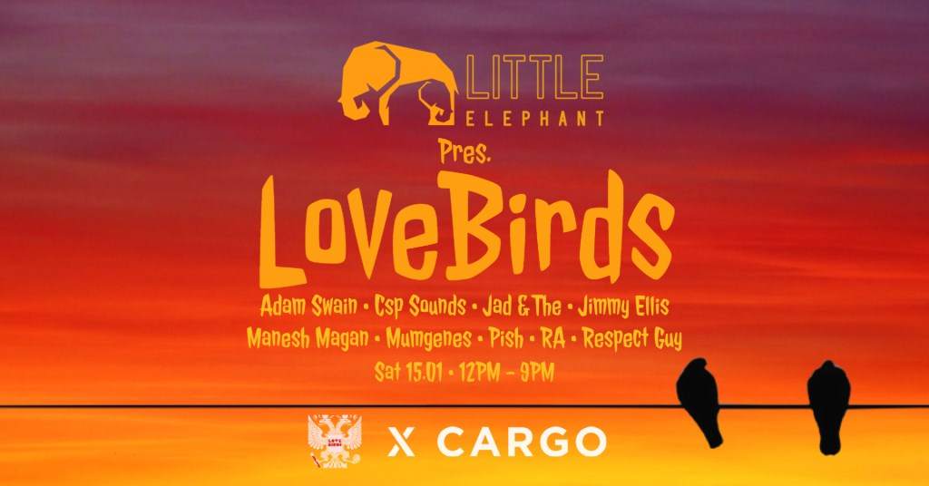 Little Elephant Pres: Lovebirds - フライヤー表