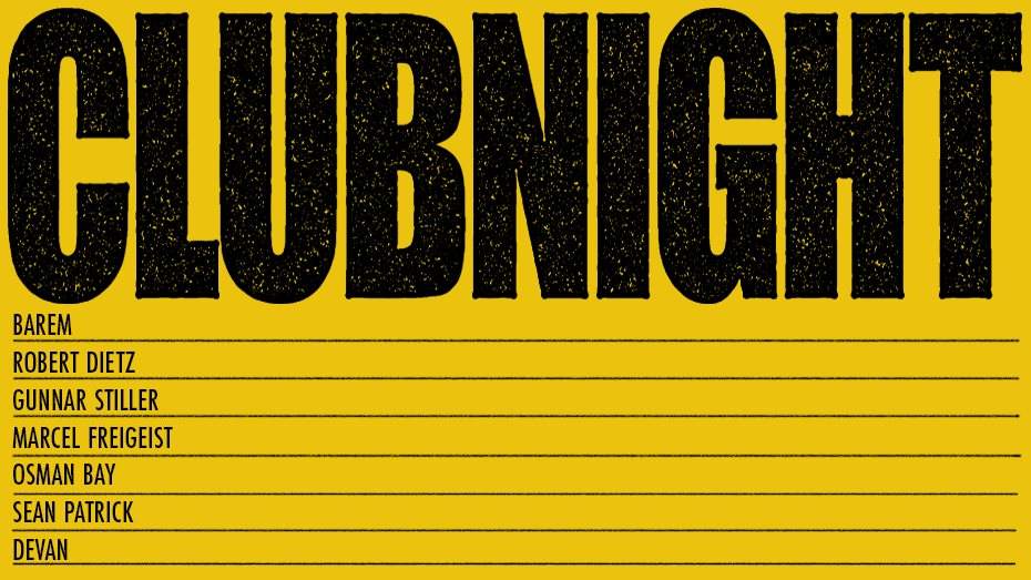 Clubnight with Robert Dietz, Barem, Gunnar Stiller, Osman Bay & More - Flyer front