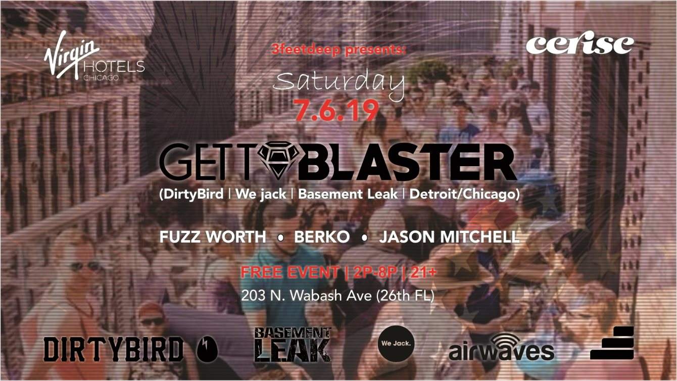 Free Pop Up Day Party with Gettoblaster (Dirtybird) [Cerise Rooftop] - Página frontal