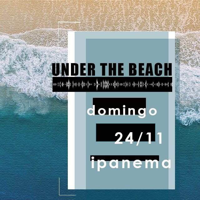 Under The Beach day Party (Ipanema, RJ) - Página frontal