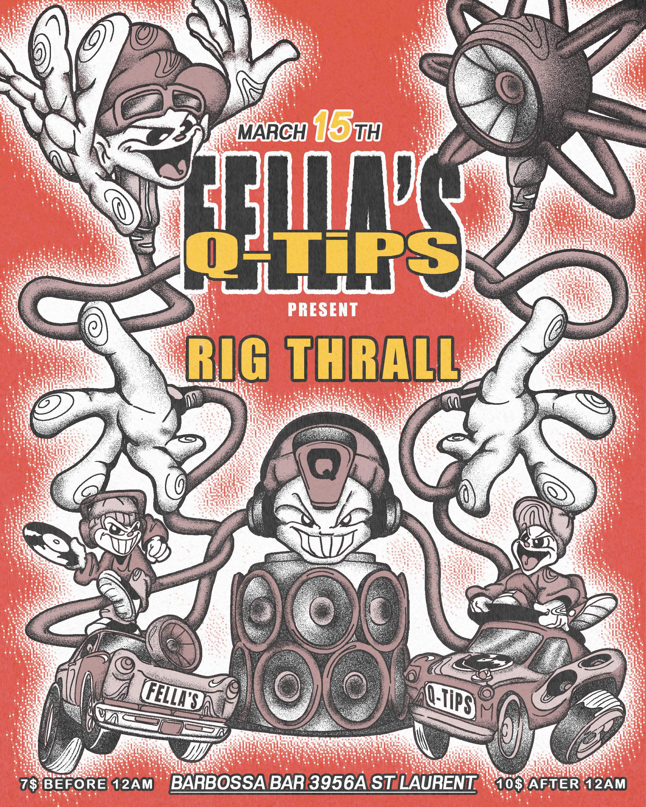 Fella's Q-Tips present: Rig Thrall - フライヤー表