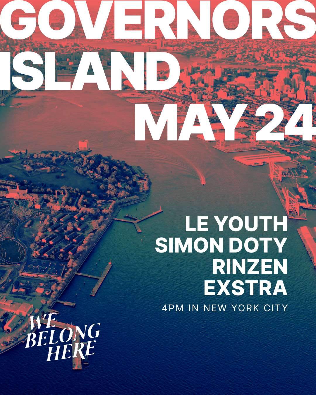 We Belong Here: Le Youth, Simon Doty, Rinzen, Exstra - フライヤー表