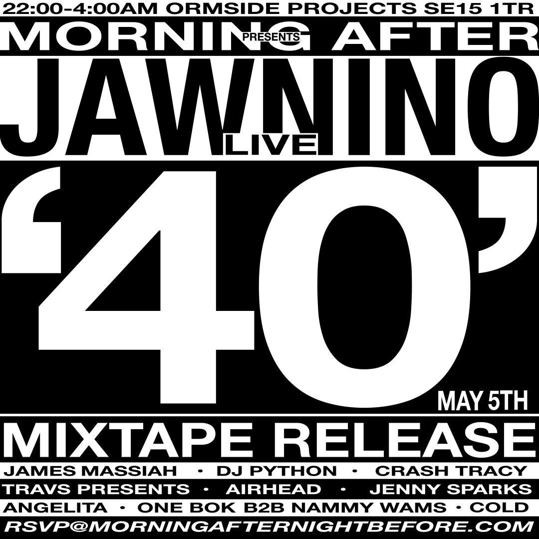 Morning After & Jawnino present: '40' Mixtape Release Party - Página frontal