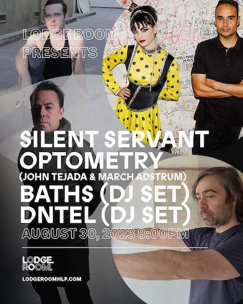 Lodge Room presents: Optometry, Silent Servant, Dntel & Baths - Página frontal