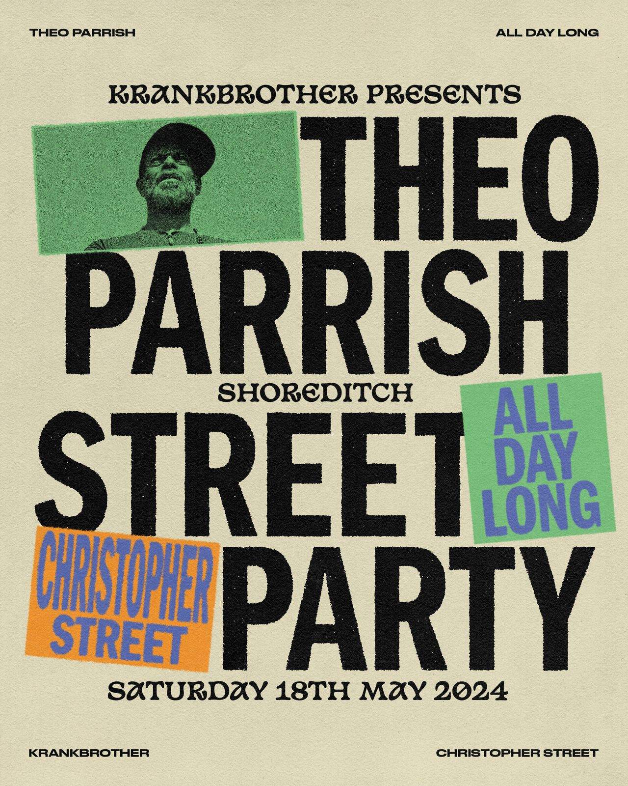 krankbrother presents Theo Parrish Shoreditch Street Party at Christopher Street, London