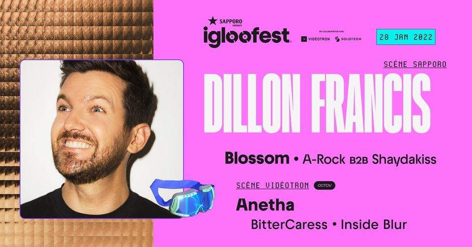 Igloofest #8: Dillon Francis, Blossom / Anetha - フライヤー表