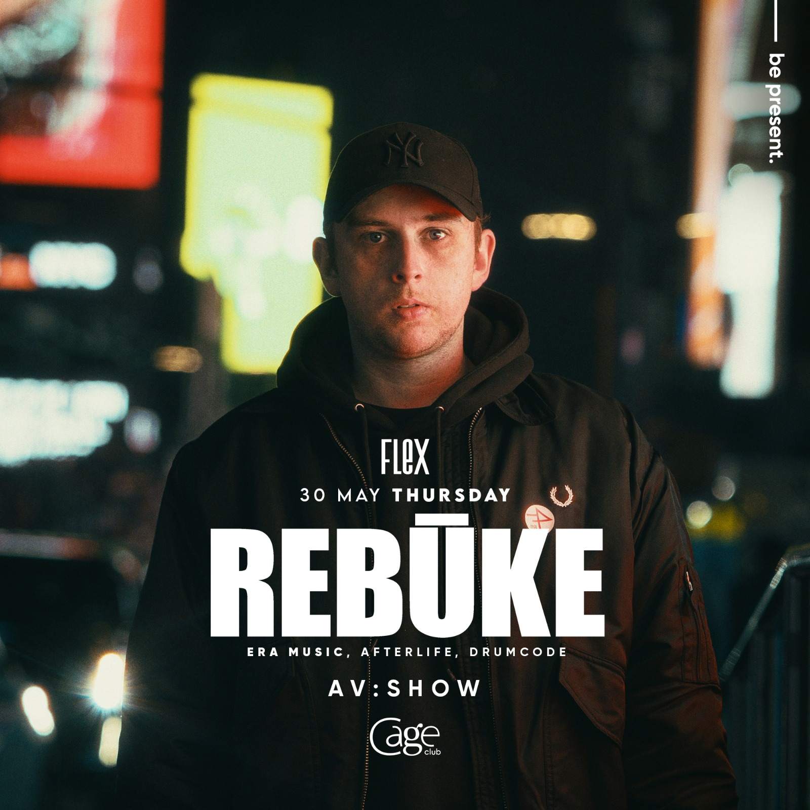 Flex presents Rebuke AV:SHOW (Era Music, Afterlife, Drumcode) - フライヤー表
