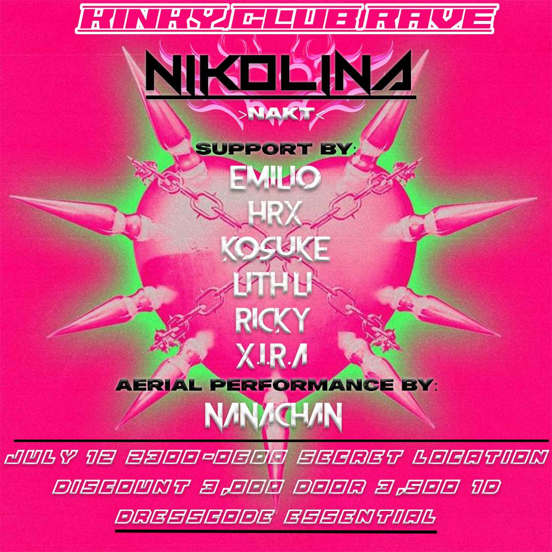 Kinky Club Rave: Nikolina at Secret Venue in Minatoku-Nishiazabu, 東京
