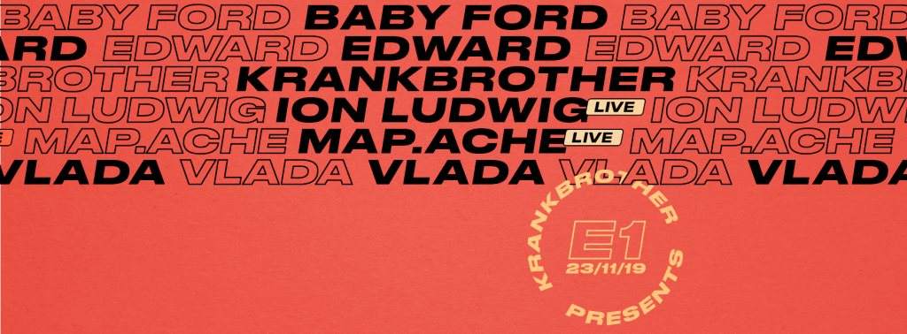 krankbrother presents: Baby Ford, Edward, Ion Ludwig (Live), Map.Ache (Live), Vlada - フライヤー表