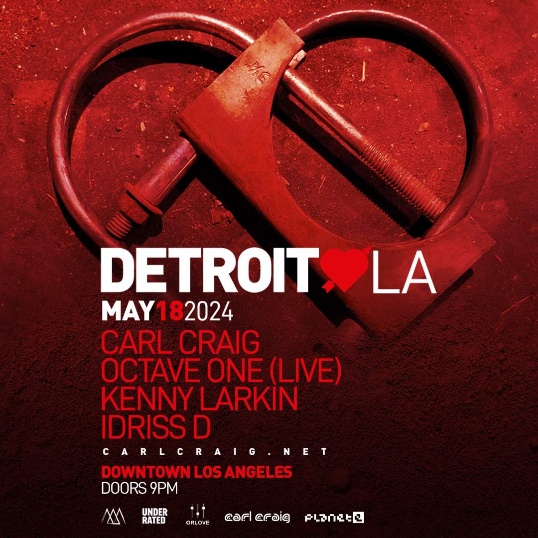 Minimal Effort presents: Detroit Love LA - Carl Craig, Octave One (Live) - フライヤー表