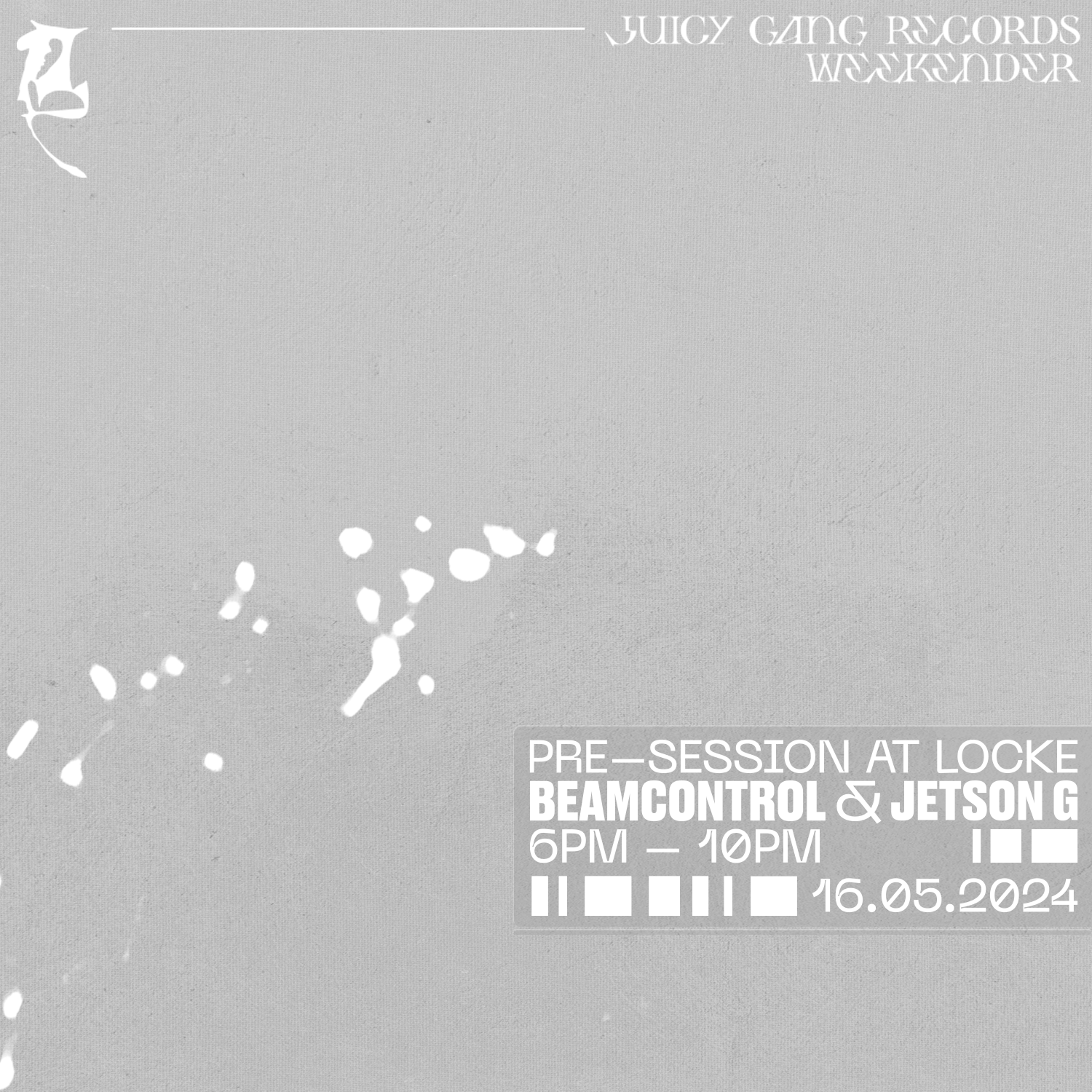 Juicy Gang Records Pre-Session w/ Beamcontrol and Jetson G - Flyer principal